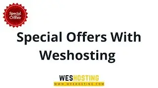 Special Offers with Weshosting Shared Hosting
