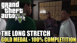 GTA 5 - The Long Stretch (Mission #11) - 100% Gold Medal Guide