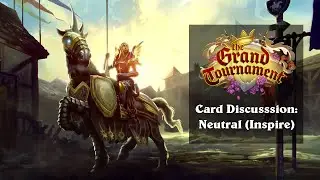 Hearthstone: The Grand Tournament Cards &mdash; [Inspire] with L0rinda and RudeHouse Gaming