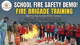 School Fire Safety Demo | Fire Brigade Training at M.R. Scindia Public School | Safety Awareness