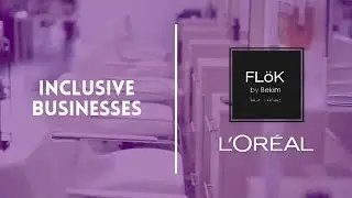FLoK by Bekim and L'Oreal: Inclusive Beauty Trailblazers