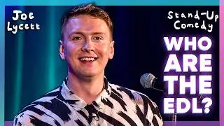 The EDL Takedown | Joe Lycett