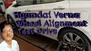 Hyundai Verna Wheel Alignment//Hyundai Verna Test Drive//ALIGNMENT GURU