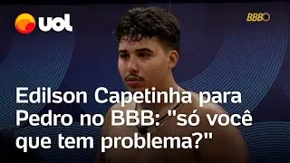Edilson Capetinha para Pedro no BBB 26: 