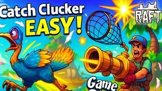 Easiest Way to Catch Clucker in Raft 🐔 | Best Spot & Net Launcher Tips | Game ON
