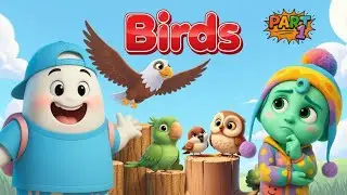 Learn Birds for Kids | Part 1 &ndash; Parrot, Owl, Eagle, Pigeon & Sparrow