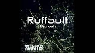 Ruffault - Broken (Original Mix)