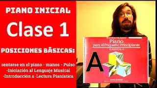 PIANO INICIACIÓN MUSICAL DESDE CERO para PRINCIPIANTES - CLASE 1/6