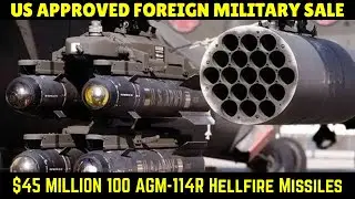 US INAPRUBAHAN NA ANG FOREIGN MILITARY SALES NA HUNDRED AGM-114R HELLFIRE MISSILES PACKAGE