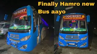 Finally Hamro new Bus aayo ❤️ 