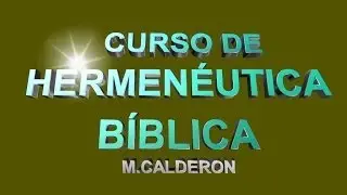 HERMENEUTICA BIBLICA CLASE 4-B  LECTOR, TEXTO Y CONTEXTO