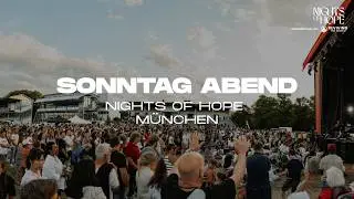 Nights of Hope - Sonntag Abend