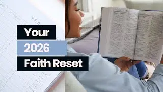 Tired of Failed Resolutions? Try This Faith Reset Instead
