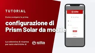Come svolgere la prima configurazione di Prism Solar utilizzando un cellulare | TUTORIAL