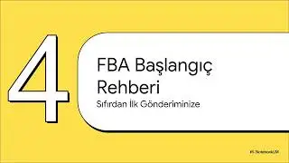 Amazon FBA Beginner Guide | Yeni Başlayanlar İ&ccedil;in Adım Adım Rehber