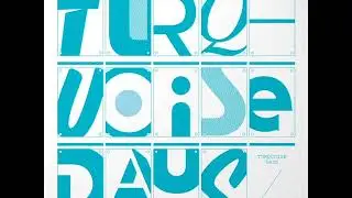 Turquoise Days - Grey Skies