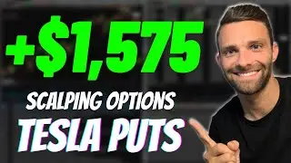 +$1,575 Day Trading $TSLA Options I Scalp Trading Strategy I Stocks and Options I How To Day Trade
