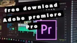 how to download Adobe premiere Pro fastest way(