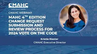 MAHC (4th Edition) Change Requests & 2024 Vote on the Code | CMAHC