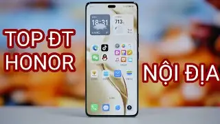 TOP ĐT HONOR NỘI ĐỊA TẦM TRUNG NGON NHỨC N&Aacute;CH !!!