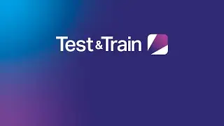 Test&Train Class-based Digital Walkthrough