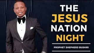 MAJOR 1 PROPHET BUSHIRI PREPARING FOR THE CROSS OVER NIGHT |THE JESUS NATION NIGHT