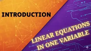 Linear Equations in One Variable | Introduction | Primeone maths - Kavitha Rani