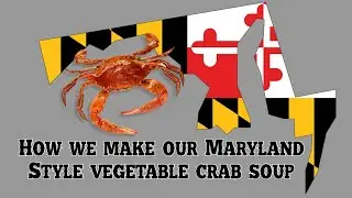 How to Make Your Own Maryland Crab Soup