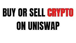 Beginners Guide: HOW TO BUY OR SELL ON UNISWAP.