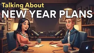 New Year, New English Skills | Talk About Your Plans Naturally