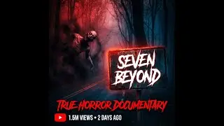 SEVEN BEYOND: Brazil's Most Terrifying Urban Legend - The Forbidden Dimension