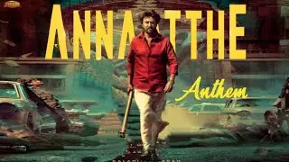 Annaatthe Anthem Glimpses | 5th single | leaked | RajiniKanth | Anirudh | D.Imman |SunPictures| Siva