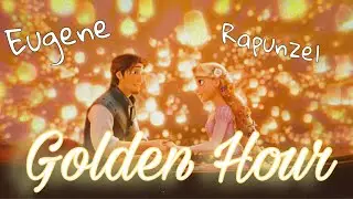 Rapunzel & Eugene ~ Golden Hour | Tangled AMV