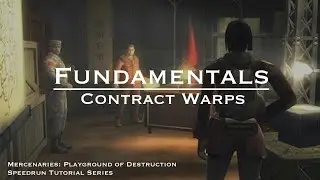 Contract Warps | Основы скоростного прохождения Mercenaries: Playground of Destruction