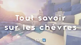 Tuto Minecraft : Tout savoir sur les ch&egrave;vres
