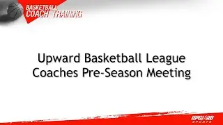 Upward Basketball Coaches Training