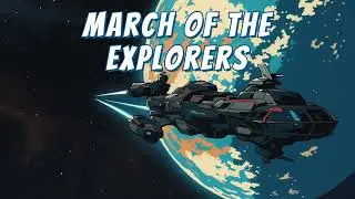March of the Explorers  #starcitizen