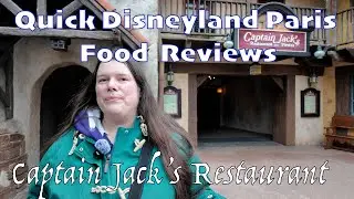 Quick Disneyland Paris Food Review - Captain Jack's Restaurant, Adventureland