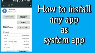 How to install anyapp as system app.....Mukesh Mahato