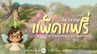 The Sims 4 │ Enchanted by Nature Pack Review 🌿 (Sponsored by EA)