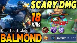 18 Kills + MVP 13.2 Points!! Top 1 Global Balmond Best Build and Emblem 2022 | Balmond Gameplay MLBB