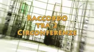 6.3 - Raccordo tra 2 circonferenze
