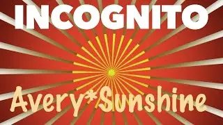 Incognito (feat Avery*Sunshine) - I See The Light