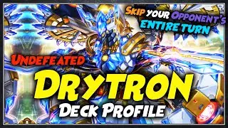 UNDEFEATED Drytron Deck Profile | Skip Your Opponent's Turn | Yu-Gi-Oh! | June 2022