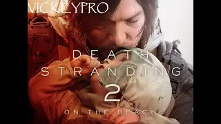 DEATH STRANDING 2  ON THE BEACH Часть 20