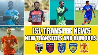 ISL New Transfers And Rumours 2022-23 || ISL Latest Transfer News 2022-23
