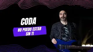 CODA - No puedo estar sin ti - Cover Guitarra