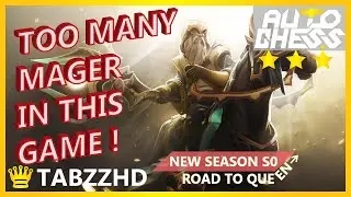 TABZZ DOTA CHESS | TOO MANY MAGER IN THIS GAME! COMPETITIVE!