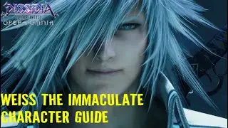 Dissidia Final Fantasy Opera Omnia: Weiss Character Guide