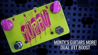 Monty's Guitars | MORE! - Dual JFET Boost Pedal with a Loop?